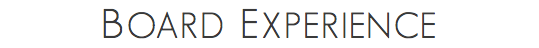 BOARD EXPERIENCE